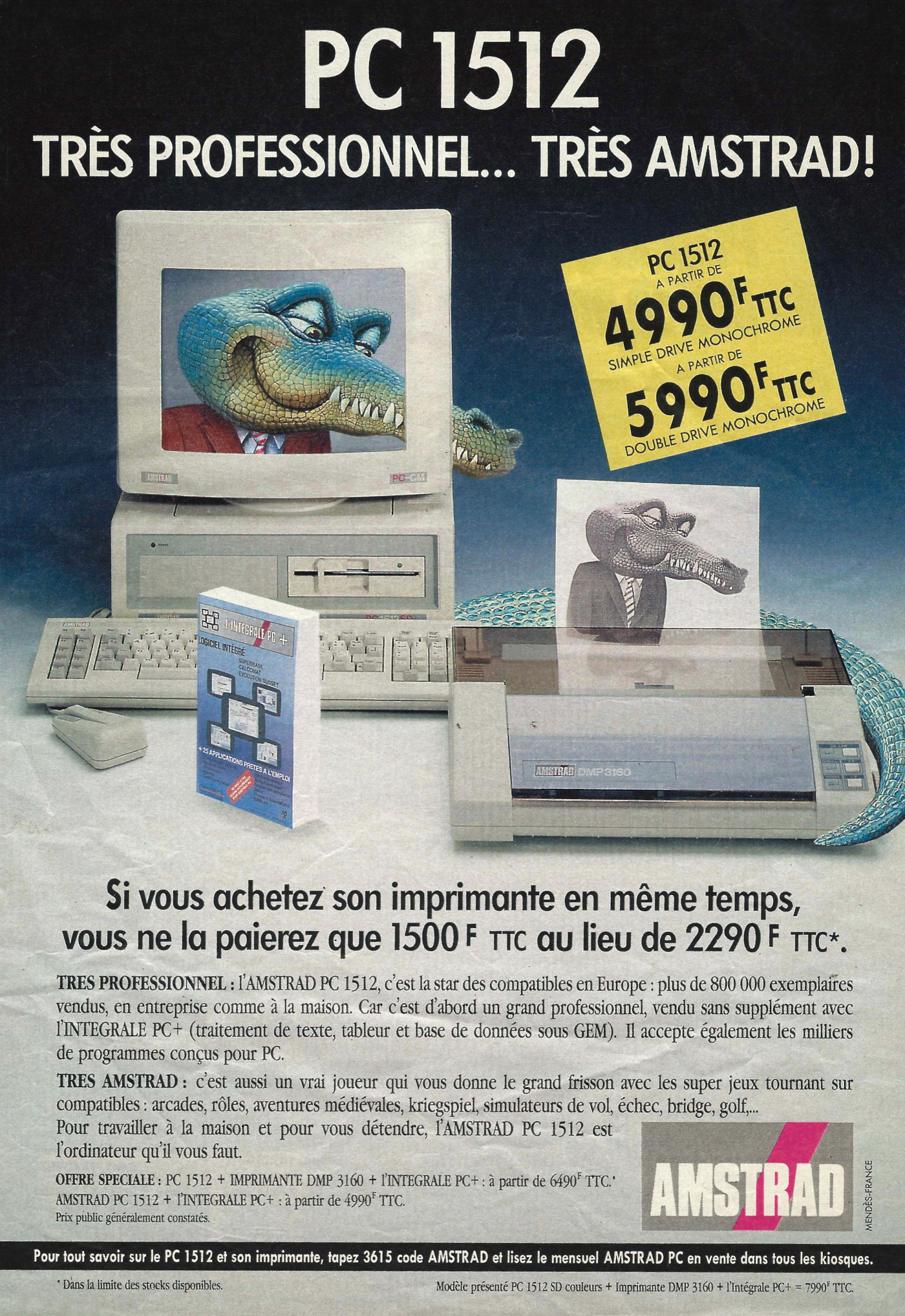 An Amstrad advert placed in a French magazine, showing the PC 1512 in a bundle offer with a printer for 1500F instead of 2290F, which is ab<span class='hilite'>ou</span>t a £79 disc<span class='hilite'>ou</span>nt, or £250 in 2024. The advert also claims that more than 800,000 1512s had been sold to businesses and home users.