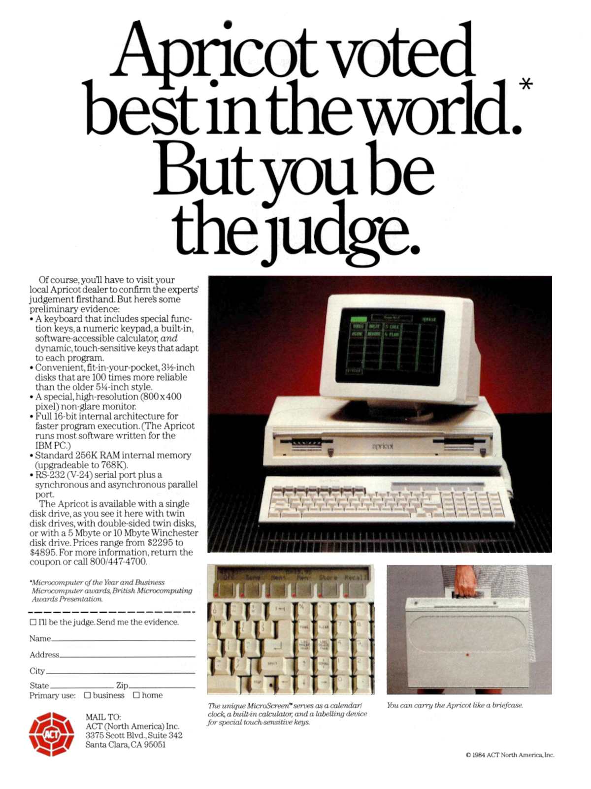 An advert from ACT North America Inc. for the Apricot, also showing the machine's luggability in handy briefcase format. The price for the entry-level system was $2,295, or about £6,460 in 2026. From Byte - The Small Systems Journal, August 1984