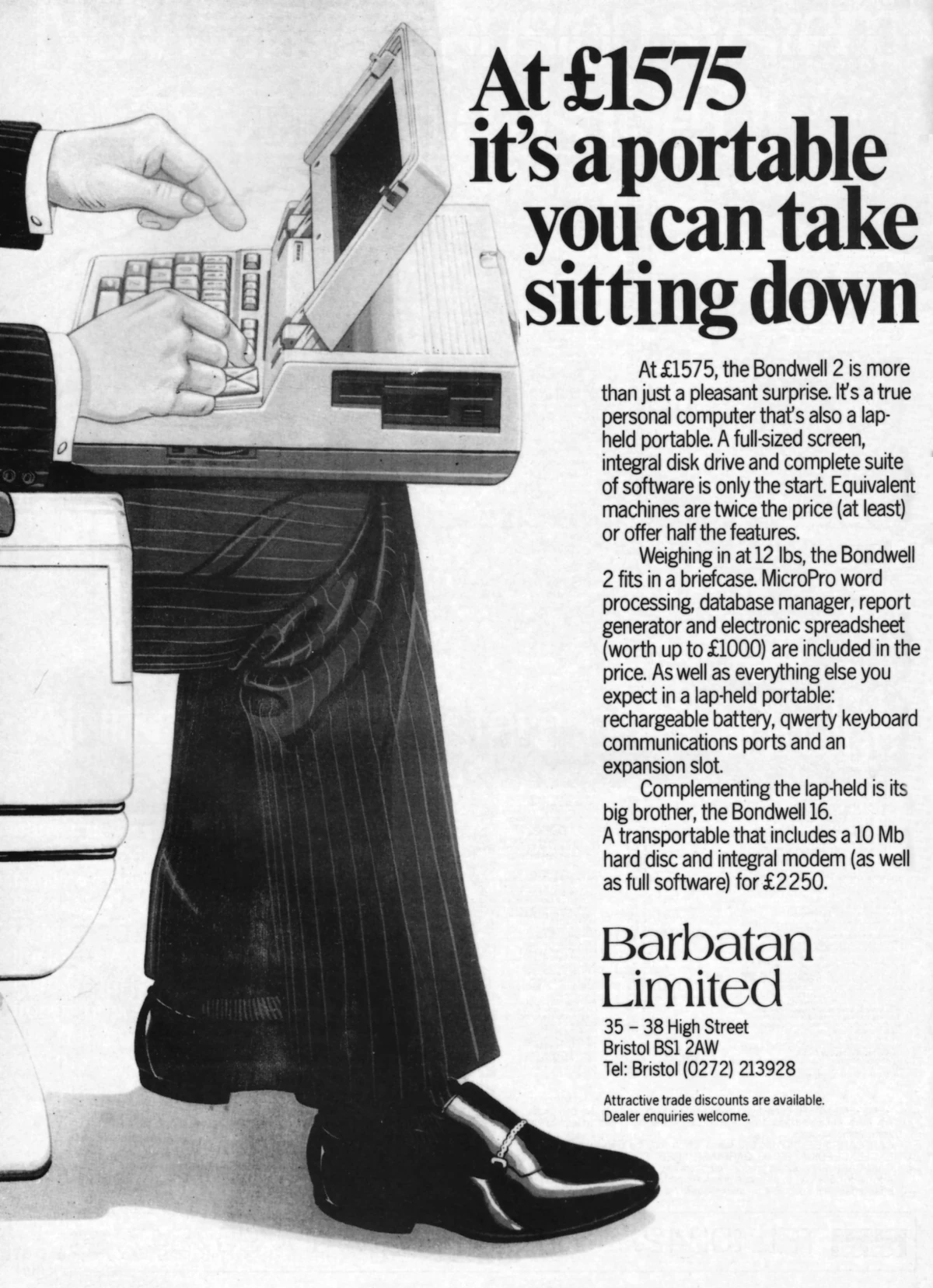 A third-party advert from Barbatan Limited for the Bondwell 2 - a CP/M laptop but almost-uniquely offering 3½ A third-party advert from Barbatan Limited for the Bondwell 2 - a CP/M laptop but almost-uniquely offering 3½