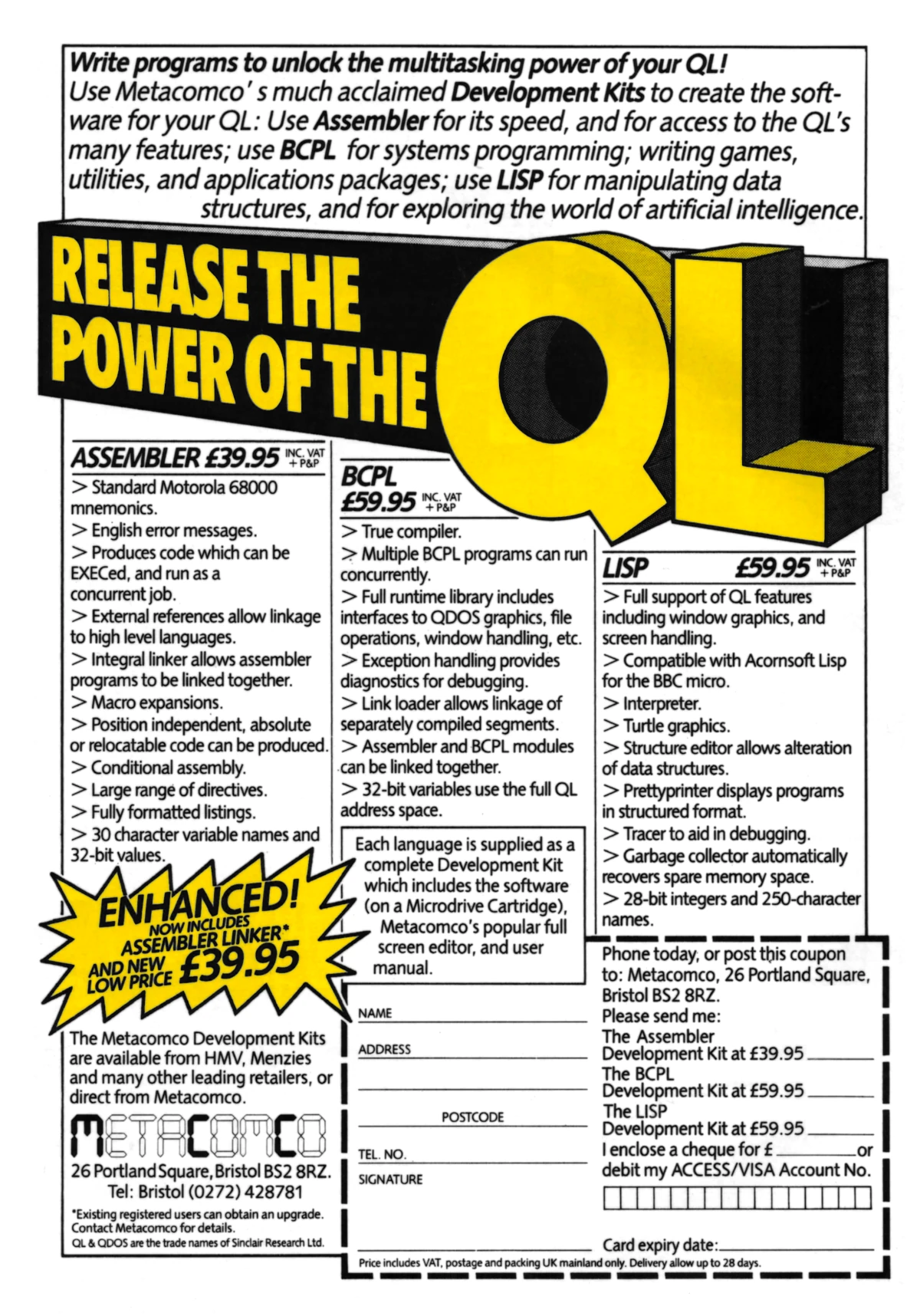 An advert for Metacomco's versions of Assembler, BCPL and Lisp running on Sinclair's QL. Both languages retailed for £59.95, or about £240 in 2025. From Personal Computer World, May 1985