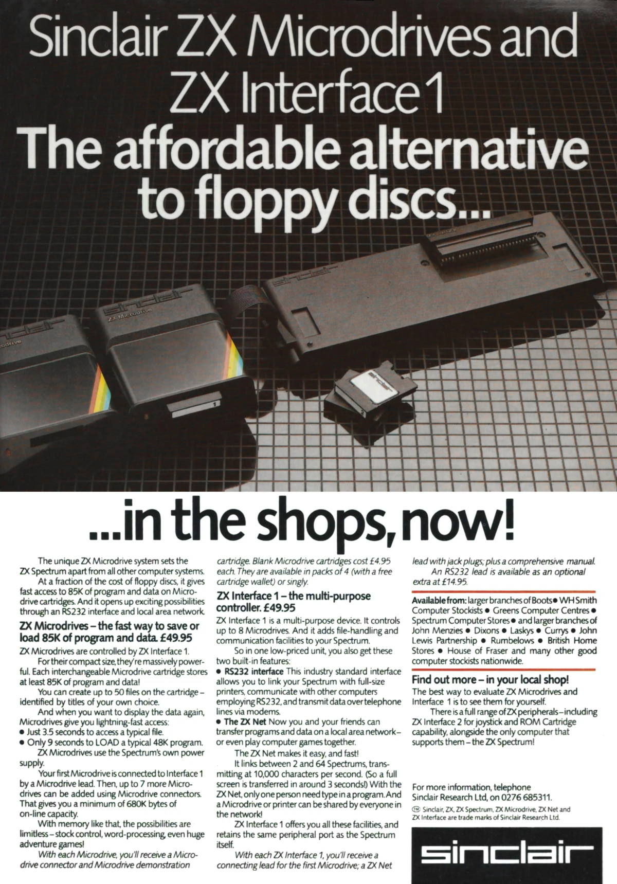 The earlier - or possibly later - ZX Interface 1, which offered connection to up to eight Microdrives, as well as an RS232 interface and the 