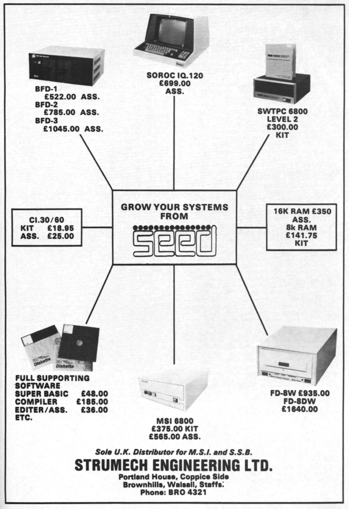 An earlier 1978 advert from Strumtech Engineering, or Seed, showing its sole-importer status for MSI, but also that it was selling the SWTPC 6800 that the MSI 6800's SS-50 bus came from. Also available is a Soroc IQ 120 terminal at £699 (£5,230 in 2024) which is more than the £565 price of the assembled MSI 6800 computer. From Personal Computer World, September 1978.