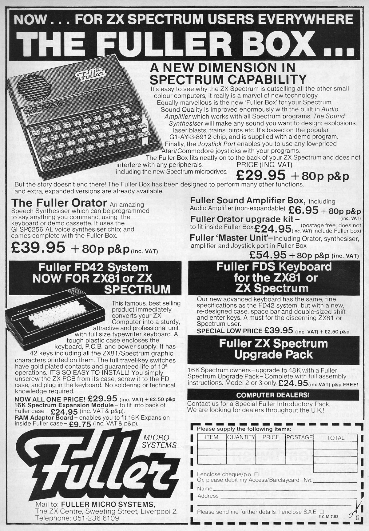 Fuller was another of the many ZX81/Spectrum third-party companies, in this case producing a novel speaker attachment for the Speccy, as well as a proper keyboard for either machine. From Electronics and Computing Monthly, July 1983