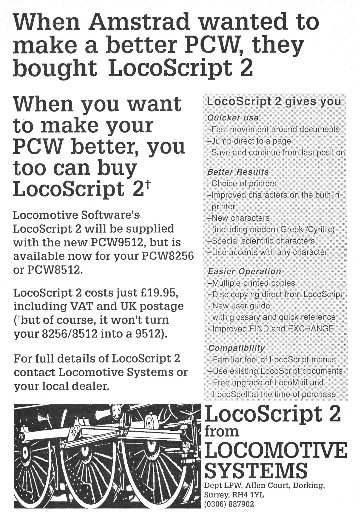 Locomotive Systems, from Dorking in Surrey, provided the LocoScript word processing package on the PC‍W8256 and later models. Here, it's offering the update LocoScript 2 - which was being supplied with the latest PC‍W9512. From Popular Computing Weekly, 7th August 1987