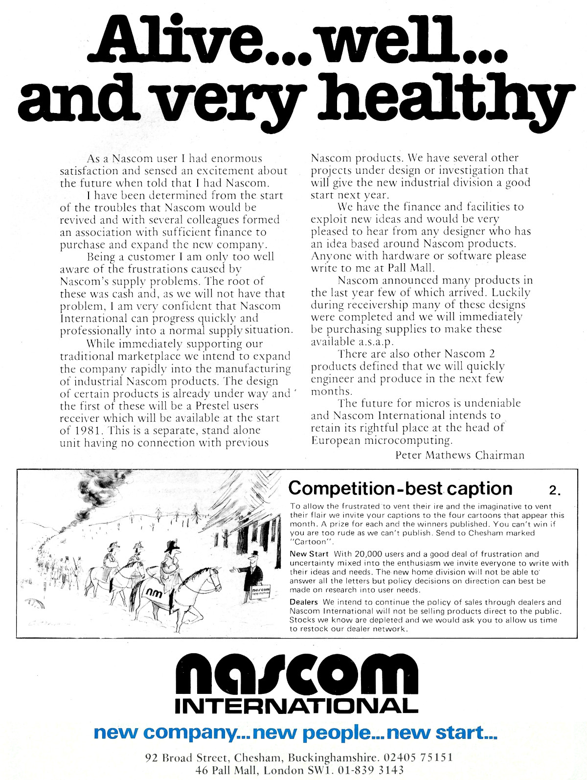 Nascom has a bit of a re-launch towards the end of 1980, with a slight rebrand to Nascom International.  From <span class='hilite'>Personal Computer World</span>, December 1980