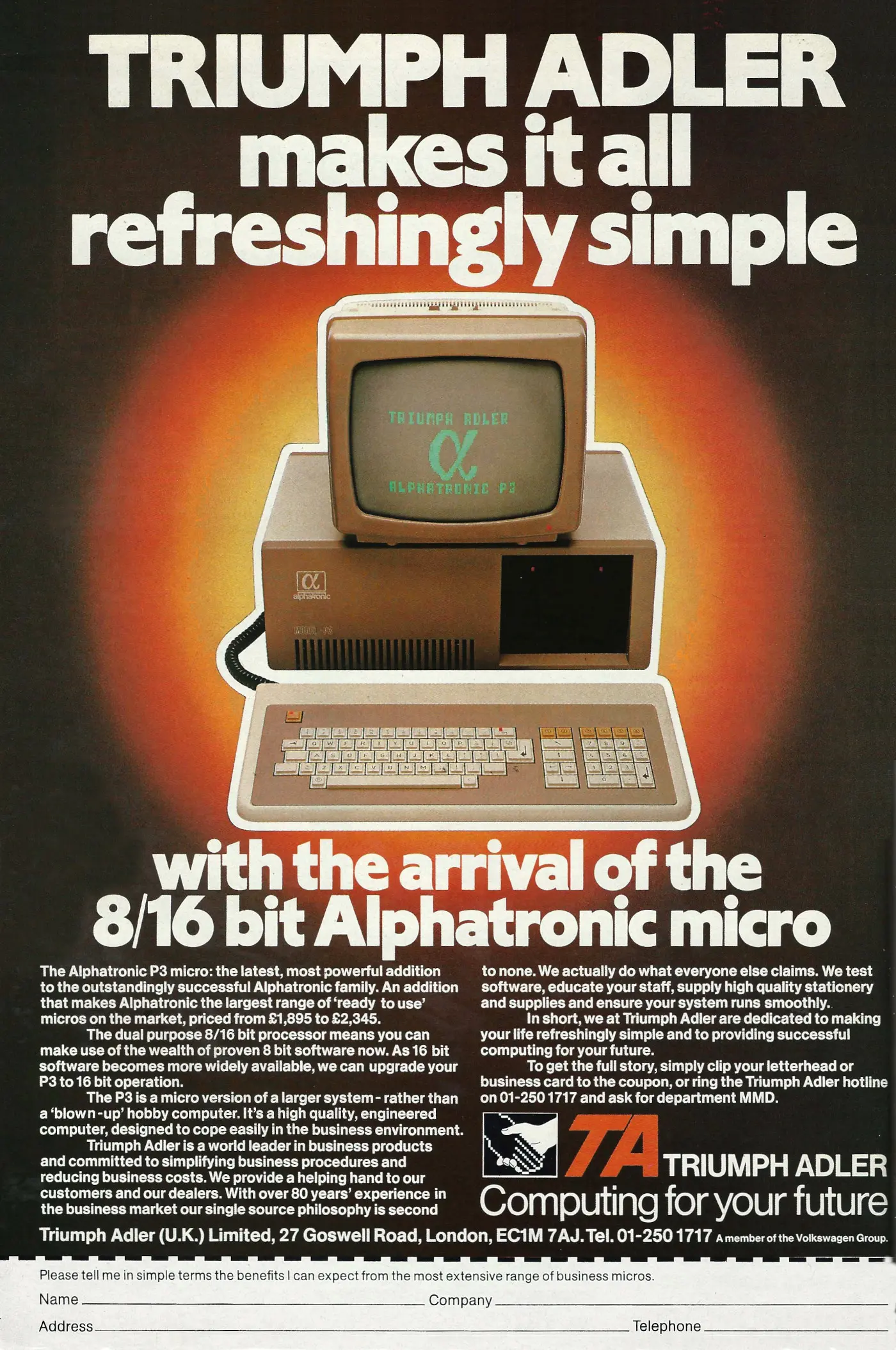 Triumph-Adler Advert: <b>Triumph Adler makes it all refreshingly simple with the Alphatronic micro</b>, from Personal Computer World, February 1983