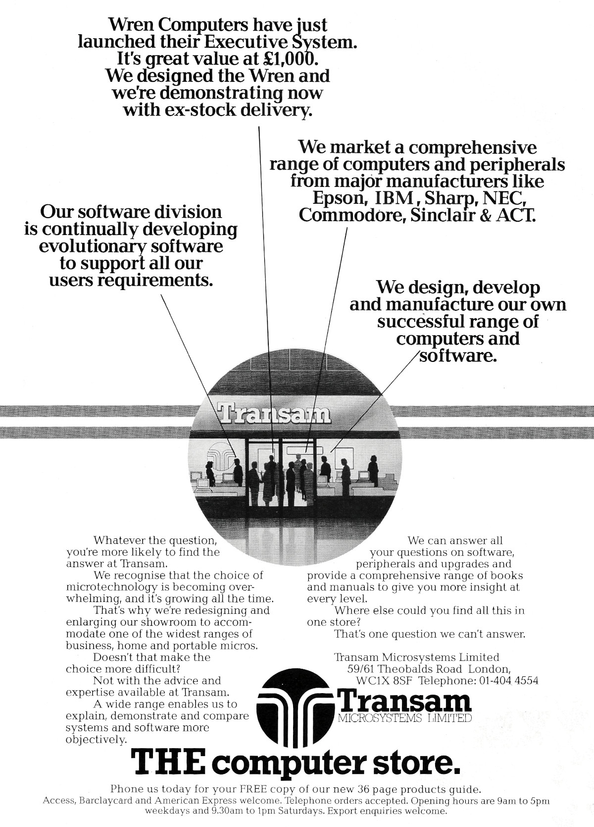 An artist's impression of Transam's retail outlet on Theobalds Road in London. The advert also mentions the ill-fated Wren Executive micro which Transam designed in collaboration with Prism Microproducts in 1984. From Personal Computer World, May 1984