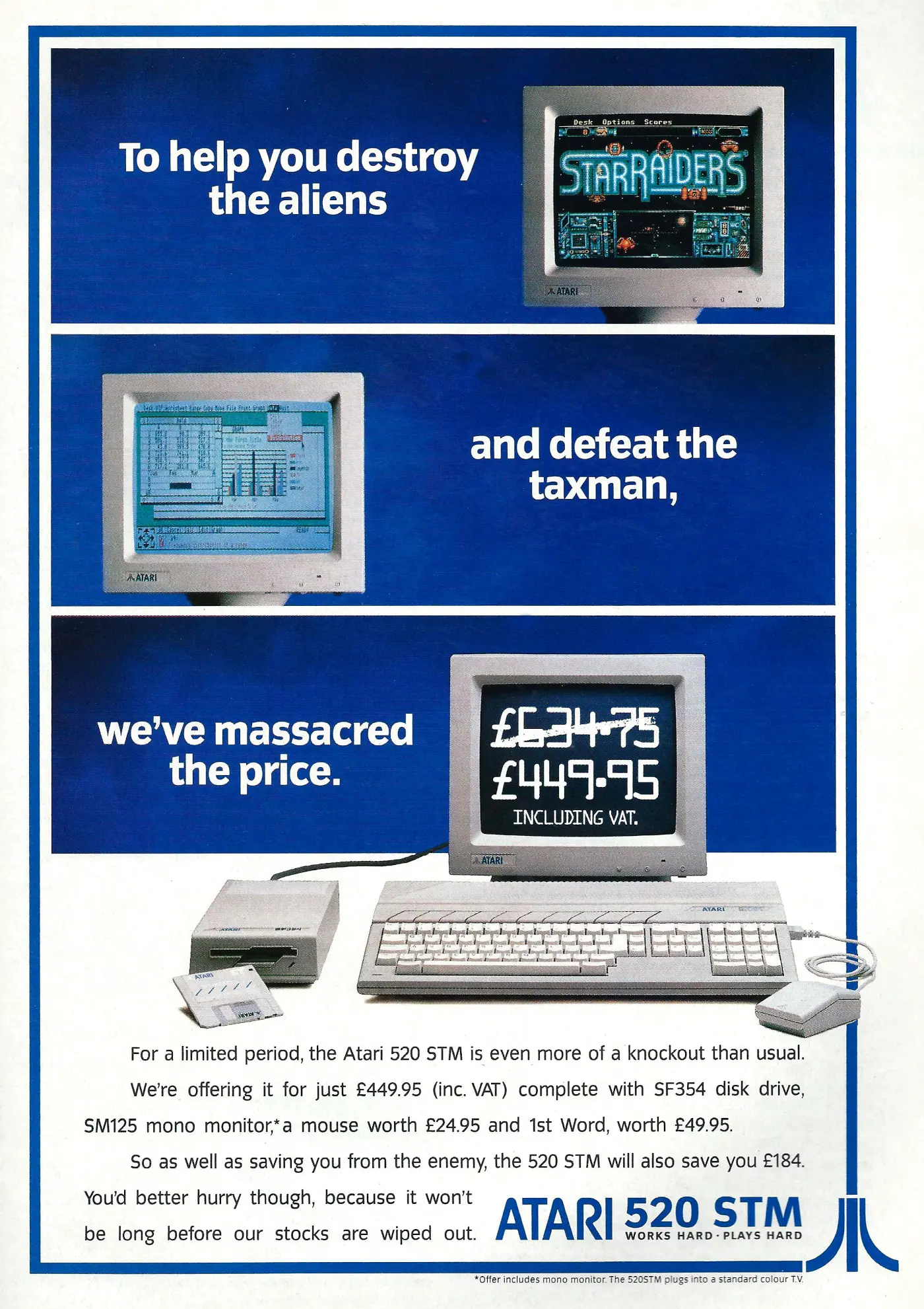 Atari Advert: Atari 520STM: To help you destroy the aliens, we've massacred the price, from Your Computer, June 1987