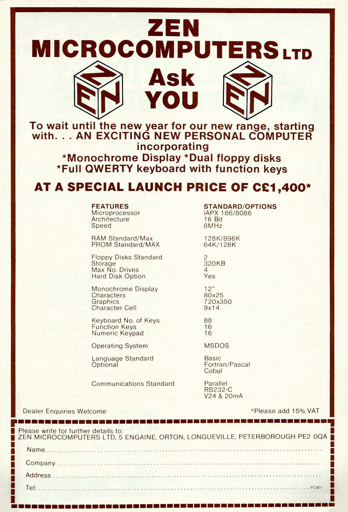 A pre-released advert for Zen Microcomputer's mystery IBM-compatible <span class='hilite'><span class='hilite'>PC</span></span>, possibly also called Zen, either after a branch of Chinese Bhuddism or the ship's computer in legendary 1970s TV series Blake's 7. It shows the possibly-garbled iAPX 186/8086 microprocessor designation in the otherwise-standard specification. From Personal Computer World, December 1982