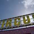 A circus sign above the ticket office, A Walk to the Crossways Inn, Scole, Norfolk - 21st April 2024