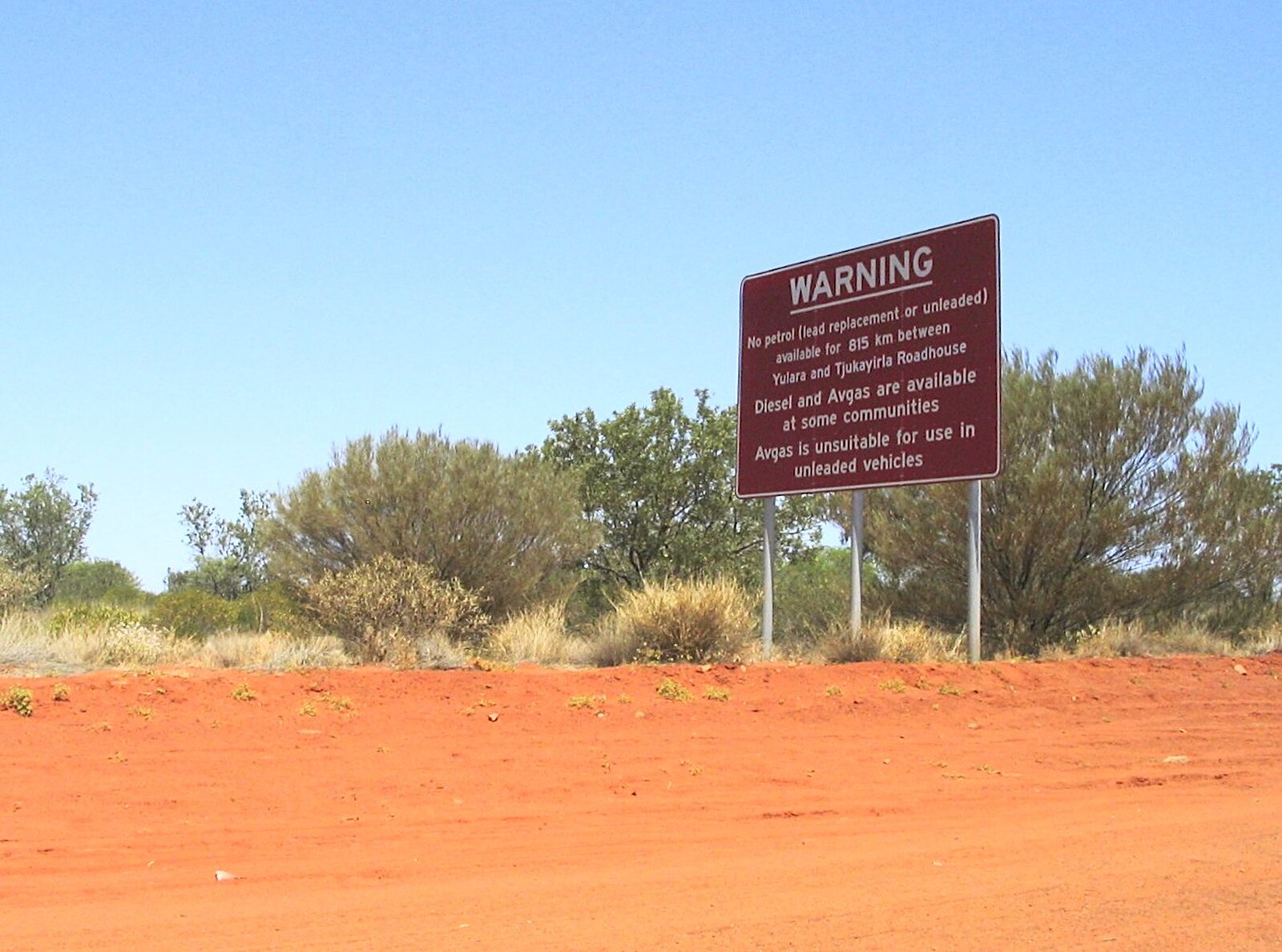 There's no o petrol for 815 kilometres (509 miles) from The Red Centre: Yulara and Uluru, Northern Territories, Australia - 8th October 2004