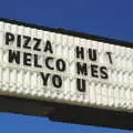 Pizza Hut sign, quaintly spaced, California Desert: El Centro, Imperial Valley, California, US - 24th September 2005